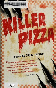 Killer Pizza A Novel None 1st Ed Taylor Greg 1951 None