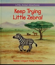 Keep Trying Little Zebra Wilsdon Christina Komzolov Eugene Ill