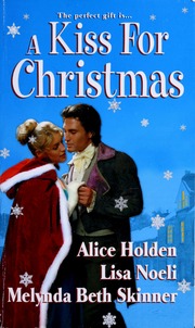 A Kiss For Christmas Holden Alice Promise Kept Noeli Lisa Merry Gentleman