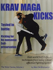 Krav Maga Kicks Realworld Self Defense Techniques From Todays Most Effective Fighting System De Bremaeker