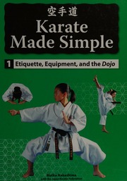 Karate Made Simple 1 Etiquette Equipment And The Dojo Nakashima