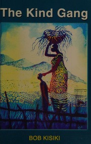The Kind Gang Kisiki Bob