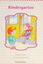 Kindergarten New Ed Swartz Stanley L Walsh Mike