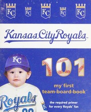 Kansas City Royals 101 My First Teamboardbook Epstein Brad M