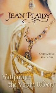 Katherine The Virgin Widow Plaidy Jean