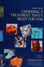 Kidney Failure Choosing A Treatment Thats Right For You National Institute Of Diabetes And Digestive And Kidney Diseases Us