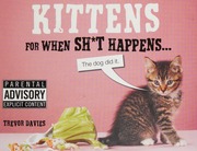 Kittens For When Sht Happens Davies Trevor Author