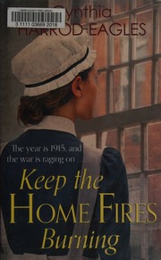 Keep The Home Fires Burning War At Home 1915 Harrodeagles