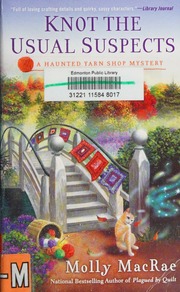 Knot The Usual Suspects A Haunted Yarn Shop Mystery Macrae