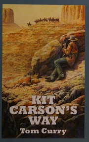 Kit Carsons Way Curry Tom 19001976 Author