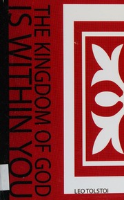 The Kingdom Of God Is Within You Christianity Not As A Mystic Religion But As A New Theory Of Life Tolstoy