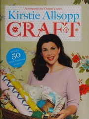 Kirsties Great British Book Of Craft Allsopp Kirstie