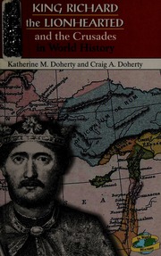 King Richard The Lionhearted And The Crusades In World History Doherty
