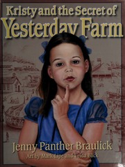 Kristy And The Secret Of Yesterday Farm Braulick Jenny Pantherblick