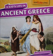 A Kids Life In Ancient Greece Machajewski Sarah