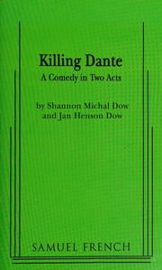Killing Dante A Comedy In Two Acts Dow Shannon Michal Dow Jan Henson