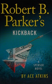 Kickback A Spenser Novel Large Print Edition Atkins Ace Author