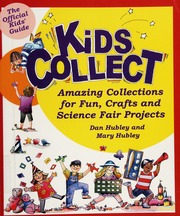 Kids Collect Amazing Collections For Fun Crafts And Science Fair Projects Hubley