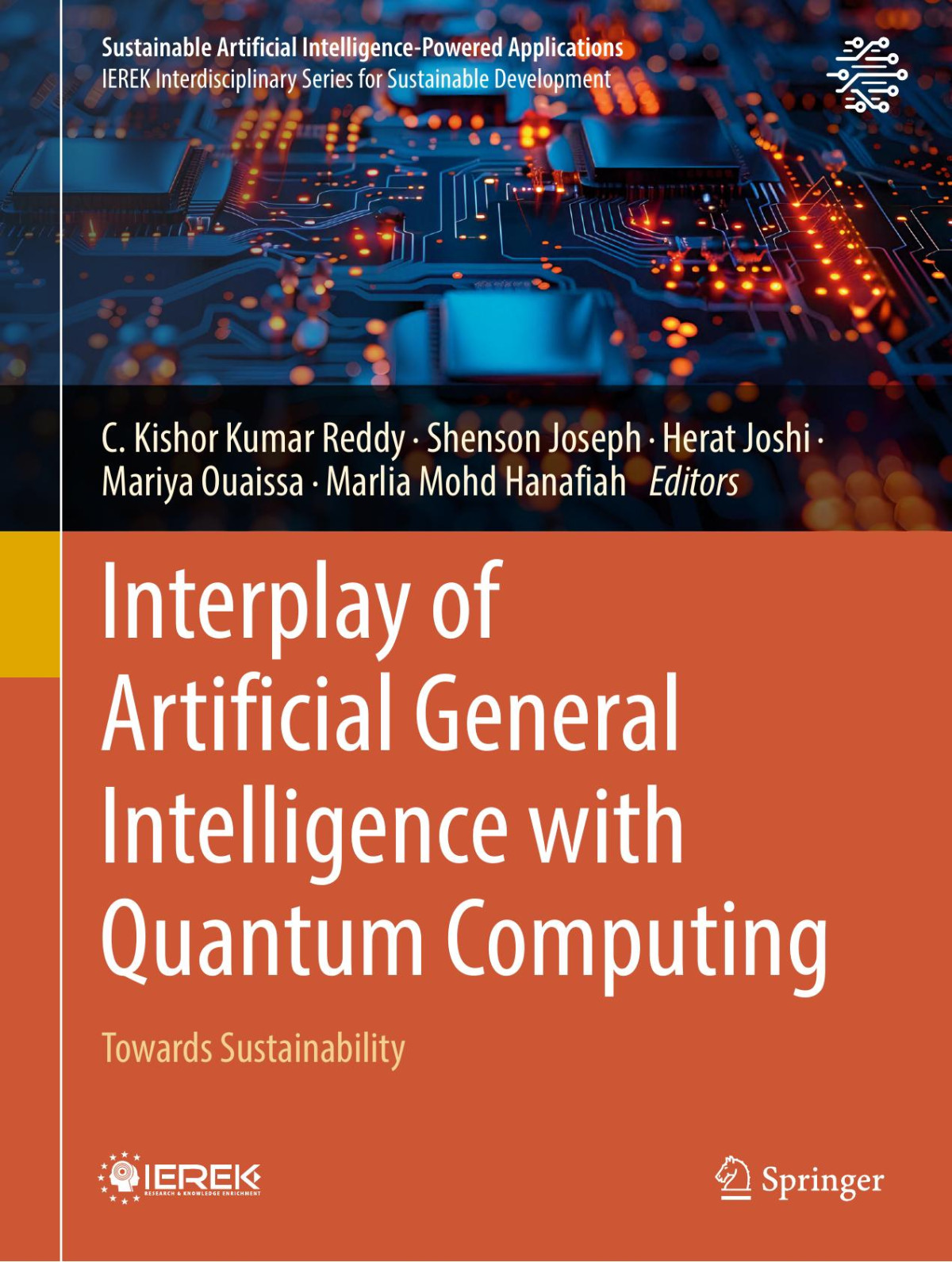 Interplay Of Artificial General Intelligence With Quantum Computing Towards Sustainability 1st Edition C Kishor Kumar Reddy Shenson Joseph Herat Joshi Mariya Ouaissa Marlia Mohd Hanafiah