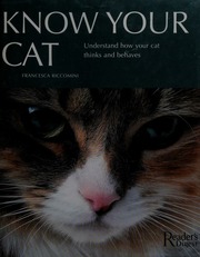 Know Your Cat Understand How Your Cat Thinks And Behaves Riccomini