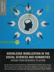 Knowledge Mobilization In The Social Sciences And Humanities Moving From Research To Action Bennet