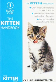 The Kitten Pack Making The Most Of Kittys First Year Arrowsmith