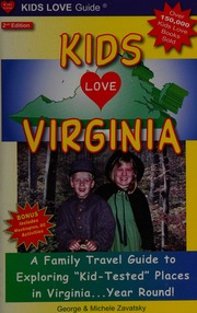 Kids Love Virginia A Family Travel Guide To Exploring Kidtested Places In Virginia Year Round Zavatsky