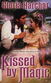 Kissed By Magic Gloria Harchar