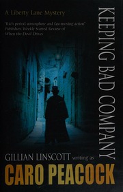 Keeping Bad Company A Liberty Lane Mystery Peacock Caro