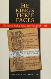 The Kings Three Faces The Rise And Fall Of Royal America 16881776 Bendon Mcconville