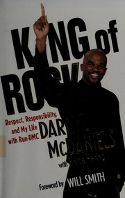 King Of Rock Respect Responsibility And My Life With Rundmc 1st Ed Dmc Musician