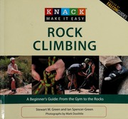 Knack Rock Climbing A Beginners Guide From The Gym To The Rocks None Green