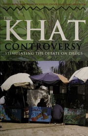 The Khat Controversy Stimulating The Debate On Drugs David Anderson