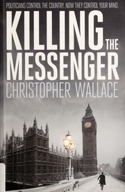 Killing The Messenger Wallace Christopher Author