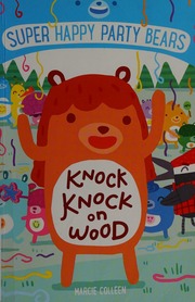 Knock Knock On Wood First Edition Colleen Marcie Author James