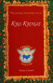 Kris Kringle The Story Of A Magical Curse An Ancient Contract And Daniel Webster Ciampi