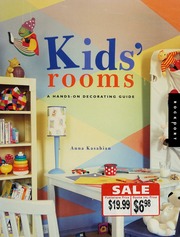 Kids Rooms A Handson Decorating Guide Kasabian Anna