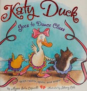 Katy Duck Goes To Dance Class Capucilli Alyssa Satin 1957 Cole