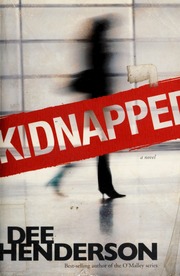 Kidnapped A Novel Henderson Dee