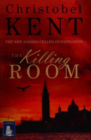 The Killing Room Kent Christobel Author