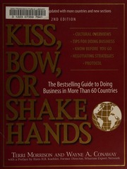 Kiss Bow Or Shake Hands The Bestselling Guide To Doing Business In More Than 60 Countries 2 Edition Morrison