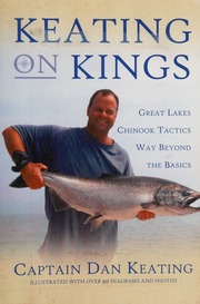 Keating On Kings Great Lakes Chinook Tactics Way Beyond The Basics Keating