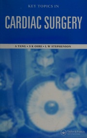 Key Topics In Cardiac Surgery Ohri Sunil K Tang Augustine Stephenson