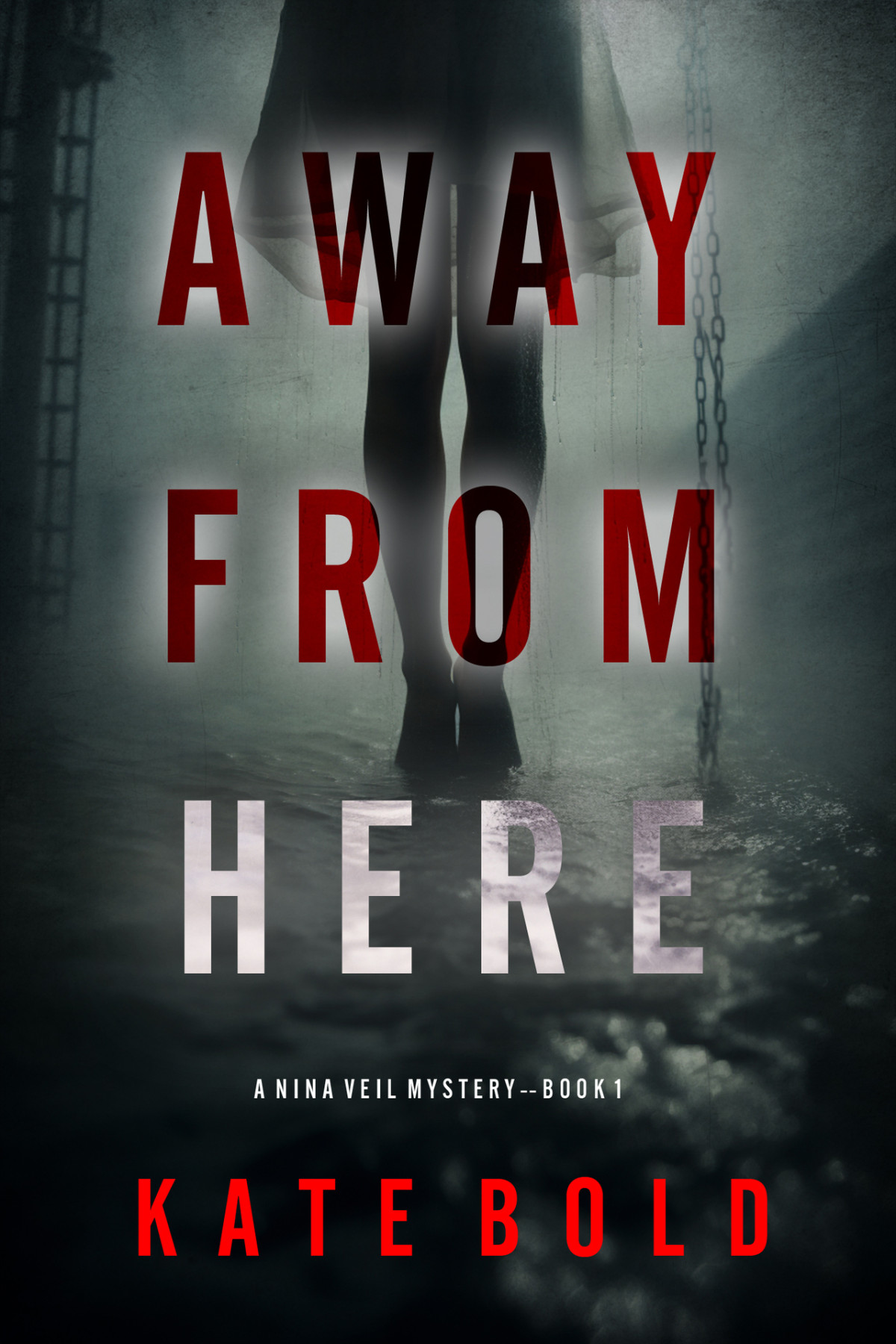 Away From Here A Nina Veil Fbi Suspense Thrillerbook 1 Bold