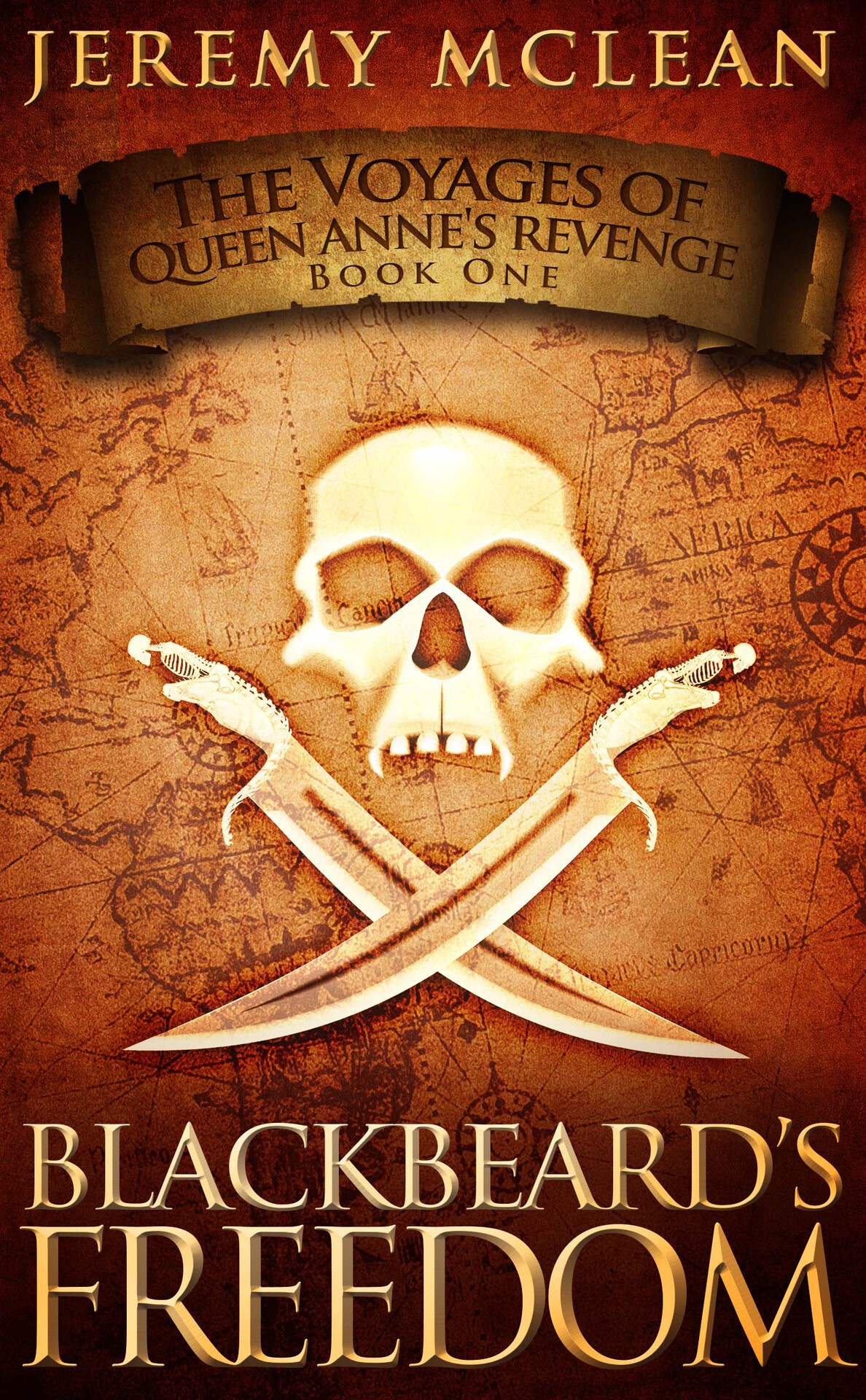 Blackbeards Freedom A Historical Fantasy Pirate Adventure Novel Voyages Of Queen Annes Revenge Book 1 Mclean