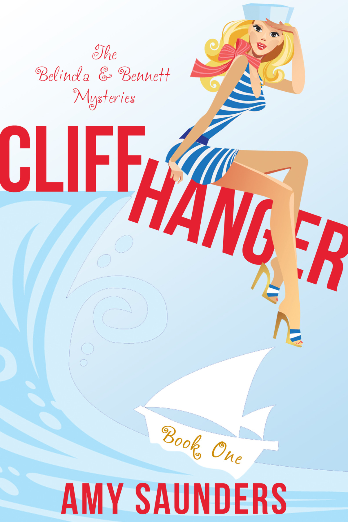 Cliffhanger The Belinda Bennett Mysteries Book One Saunders