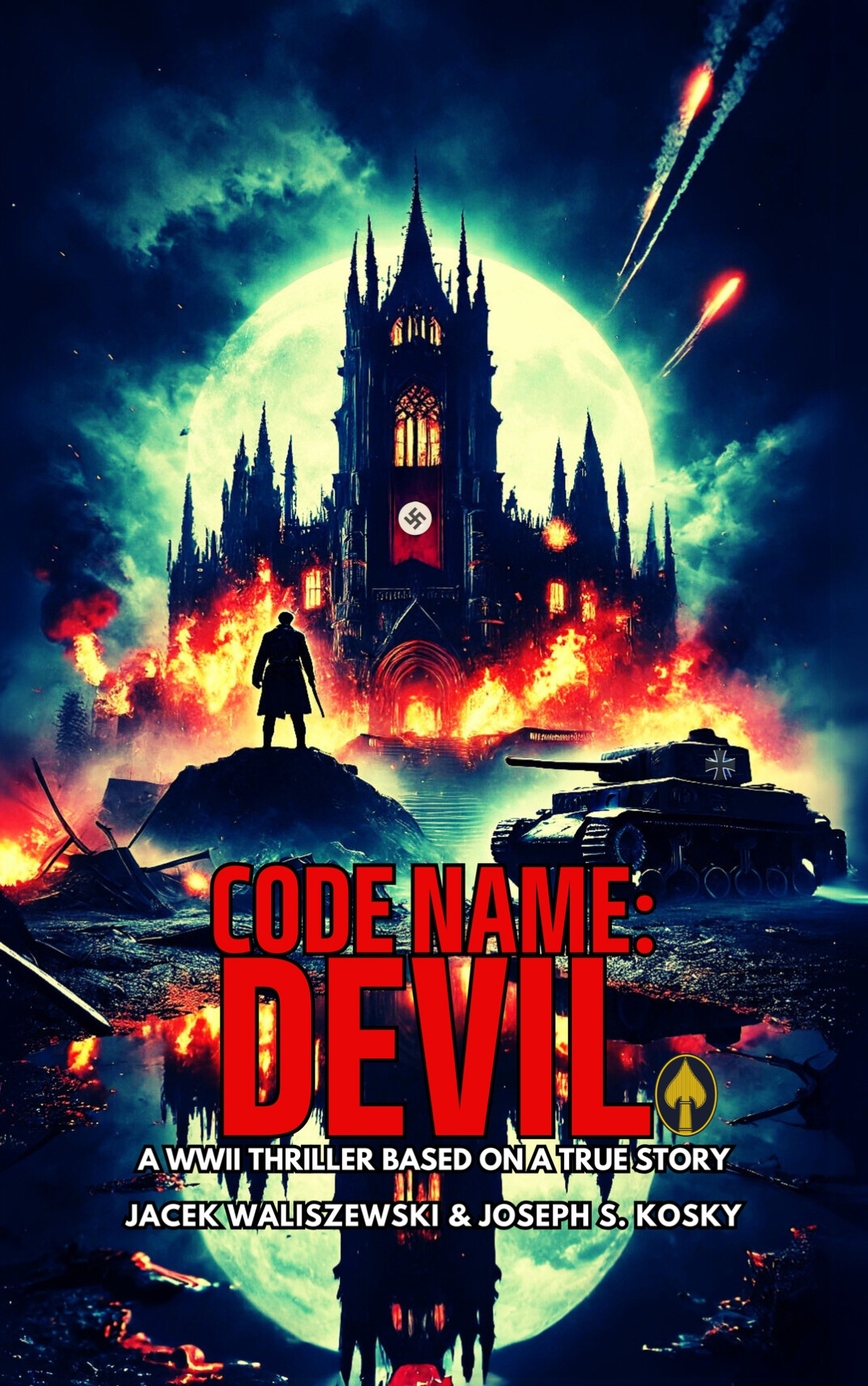 Code Name Devil The Secret Wwii Mission To Find And Recruit The Devil Based On A True Story Book 2 The Code Name And Special Forces Series Kosky