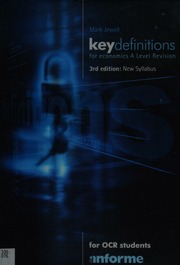 Key Definitions For Economics A Level Revision For Ocr Students 3rd Ed Jewell