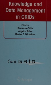 Knowledge And Data Management In Grids Talia Domenico Bilas