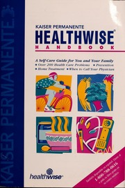 Kaiser Permanente Healthwise Handbook A Selfcare Guide For You And Your Family Rev Ed 2002 Kemper